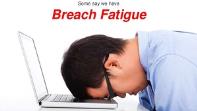 Breach Fatigue